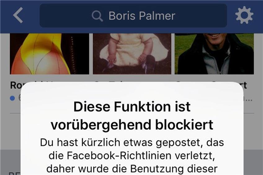 Schon wieder hatte Facebook Tübingens OB Boris Palmer gesperrt. Diesmal allerdings nur kurzzeitig. Screenshot ST